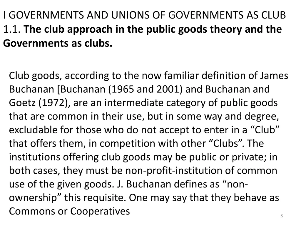 i governments and unions of governments as club