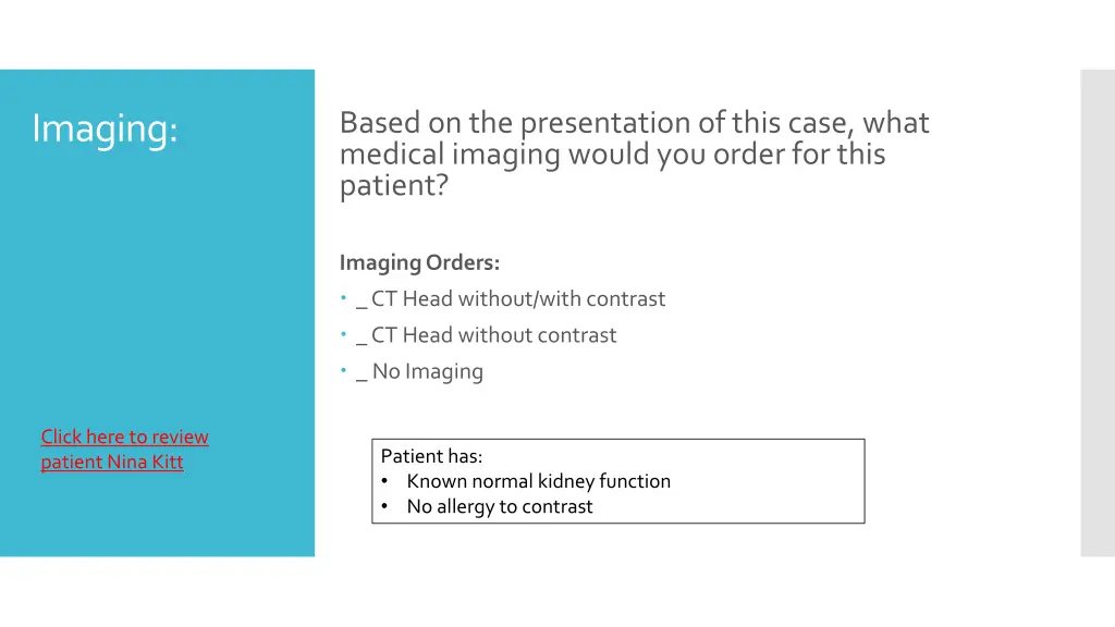 based on the presentation of this case what