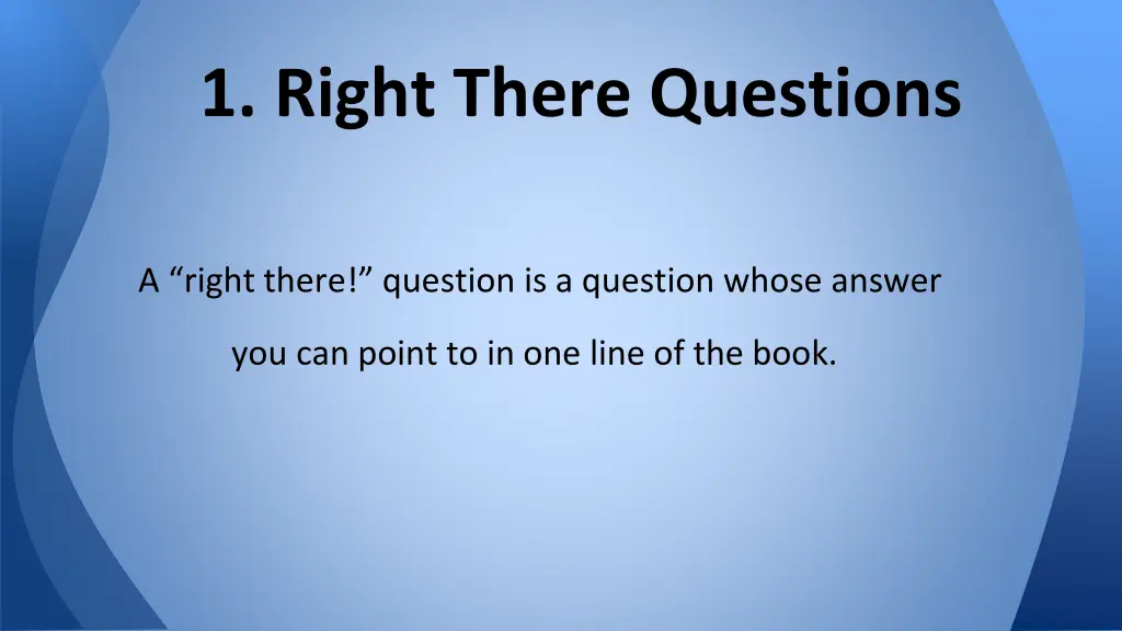 1 right there questions