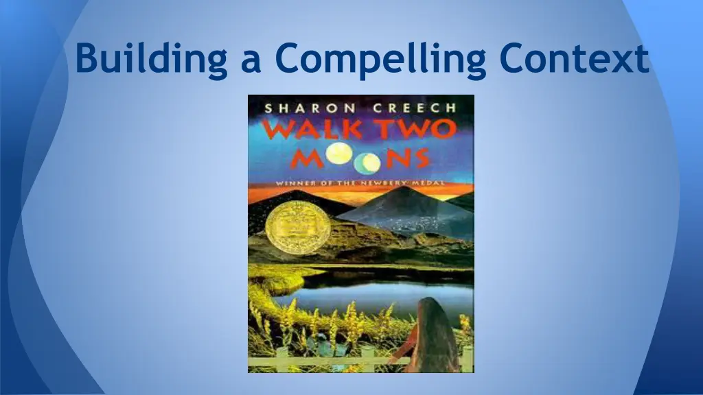 building a compelling context