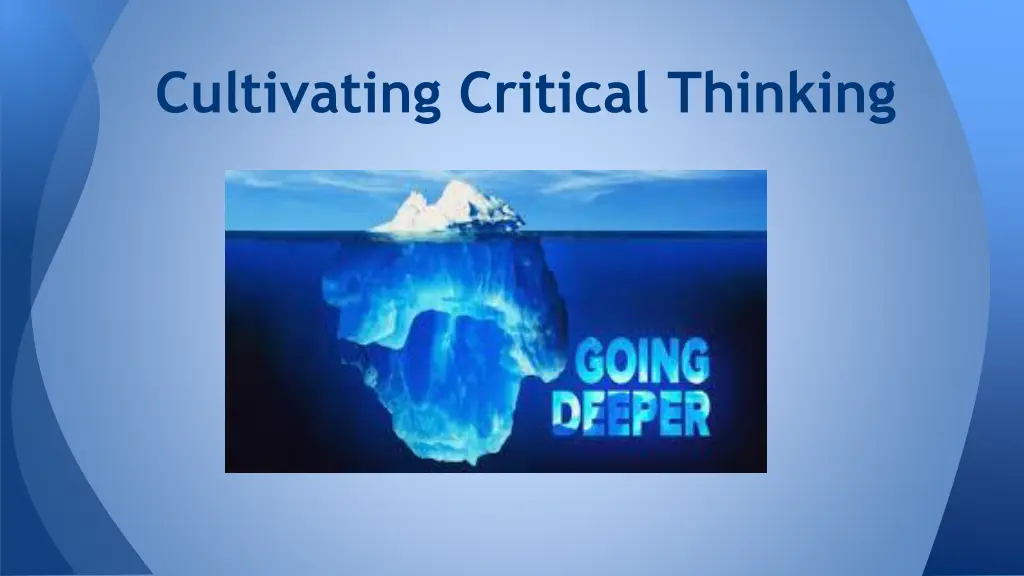 cultivating critical thinking
