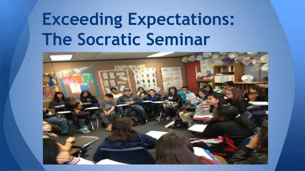 exceeding expectations the socratic seminar
