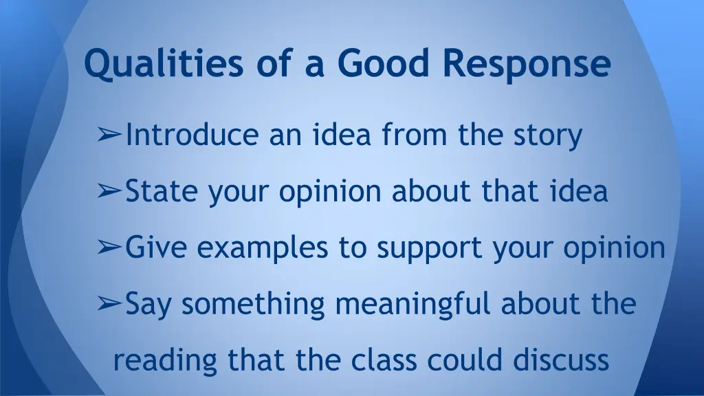 qualities of a good response