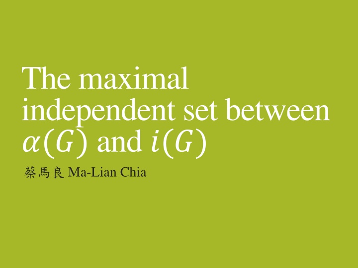 the maximal independent set between and ma lian