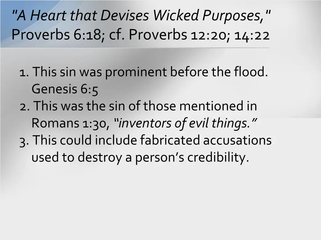 a heart that devises wicked purposes proverbs