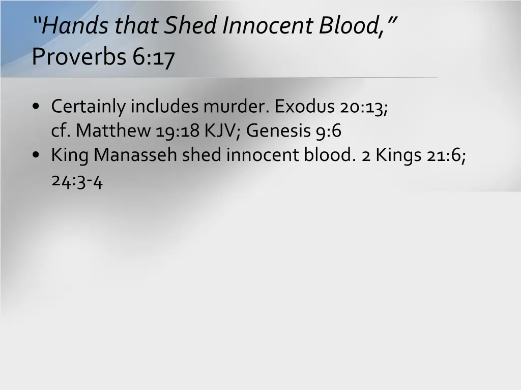 hands that shed innocent blood proverbs 6 17