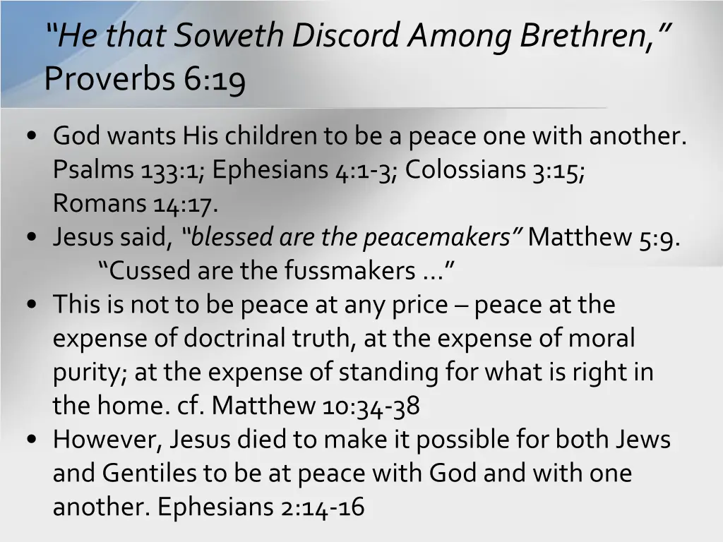 he that soweth discord among brethren proverbs