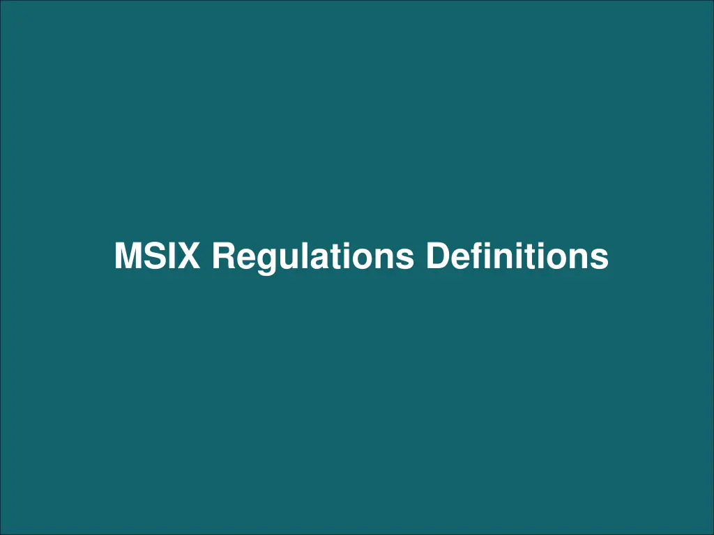 msix regulations definitions