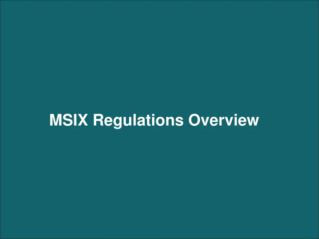 msix regulations overview