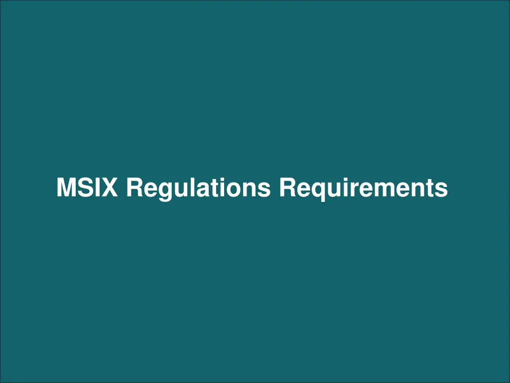 msix regulations requirements