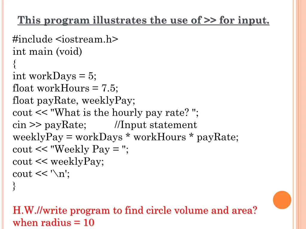 this program illustrates the use of for input