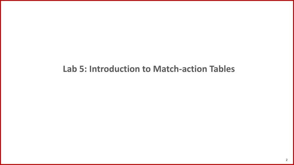 lab 5 introduction to match action tables