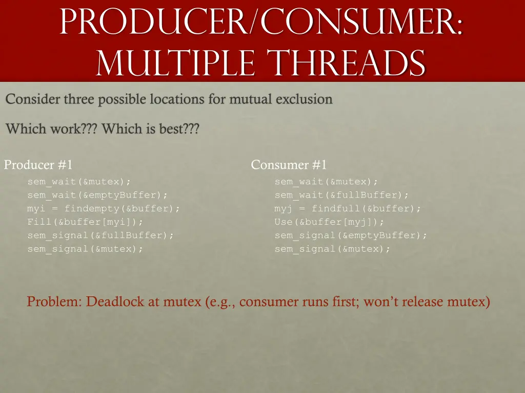 producer consumer multiple threads consider three