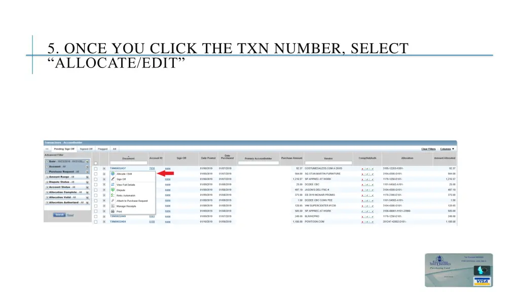 5 once you click the txn number select allocate