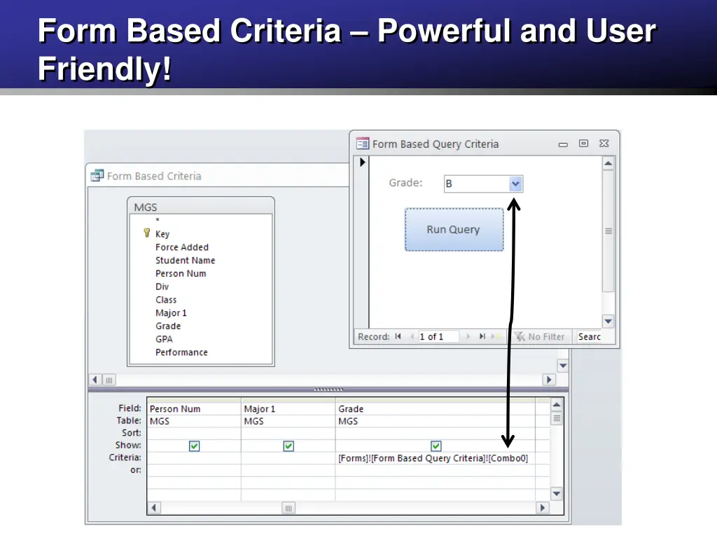 form based criteria powerful and user friendly
