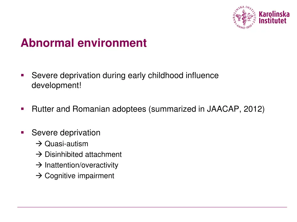 abnormal environment