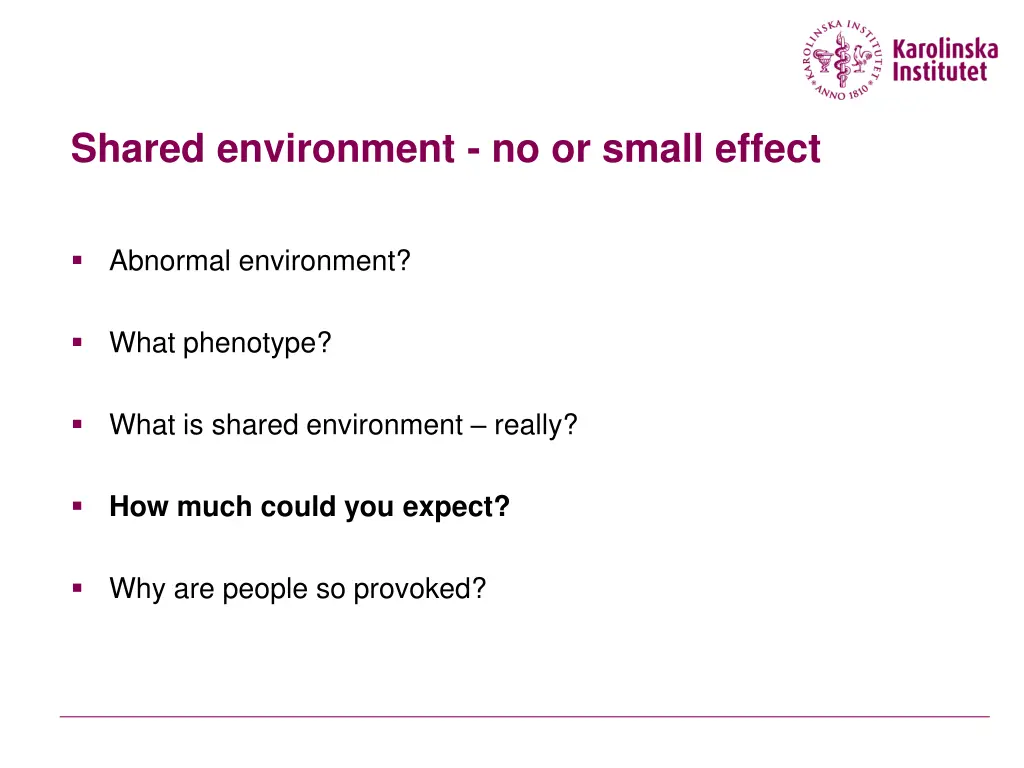 shared environment no or small effect 1