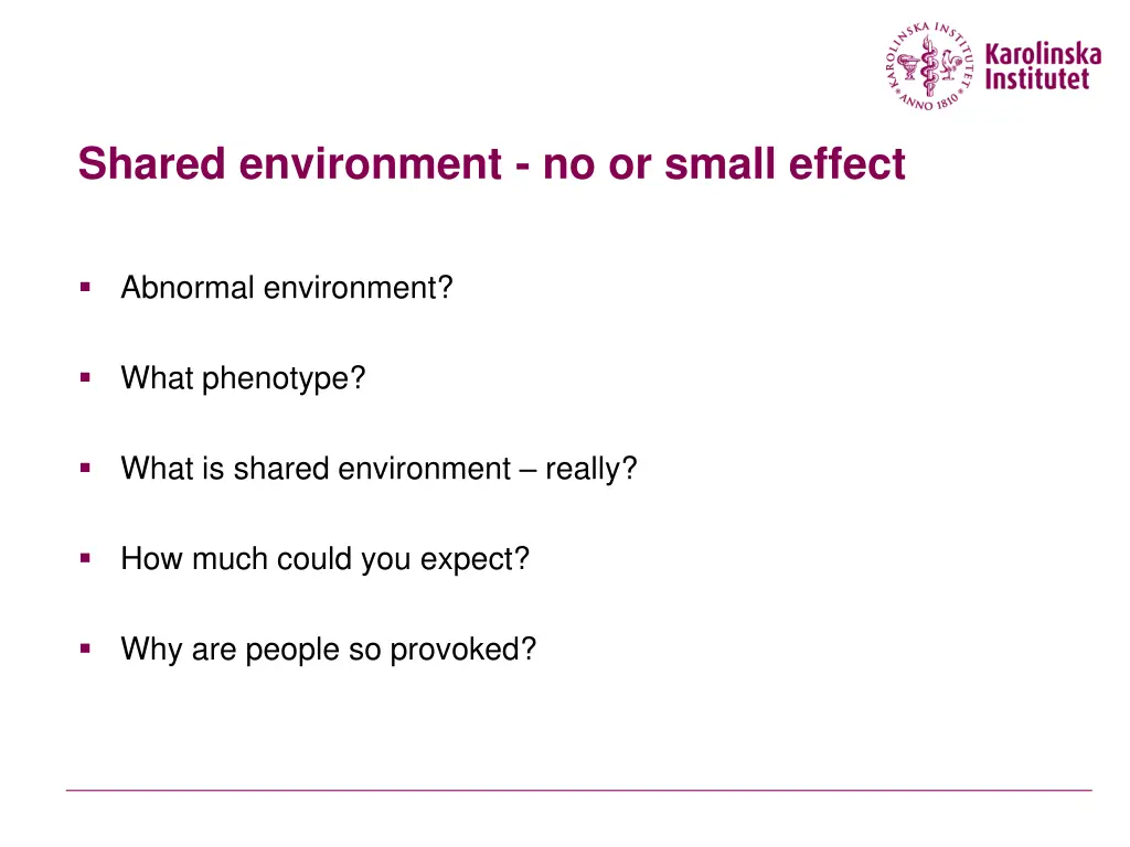 shared environment no or small effect