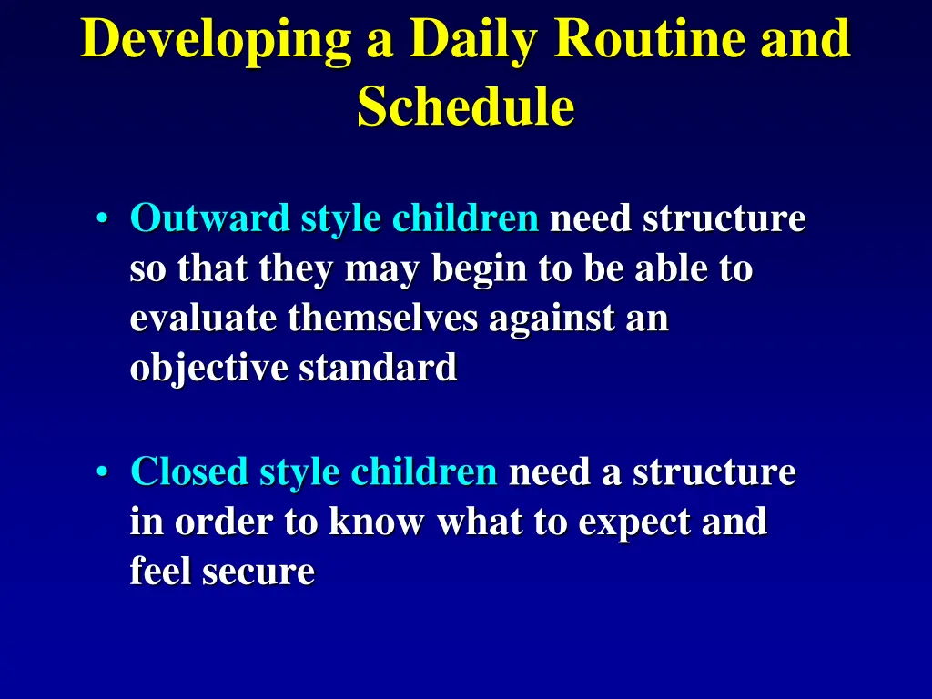developing a daily routine and schedule