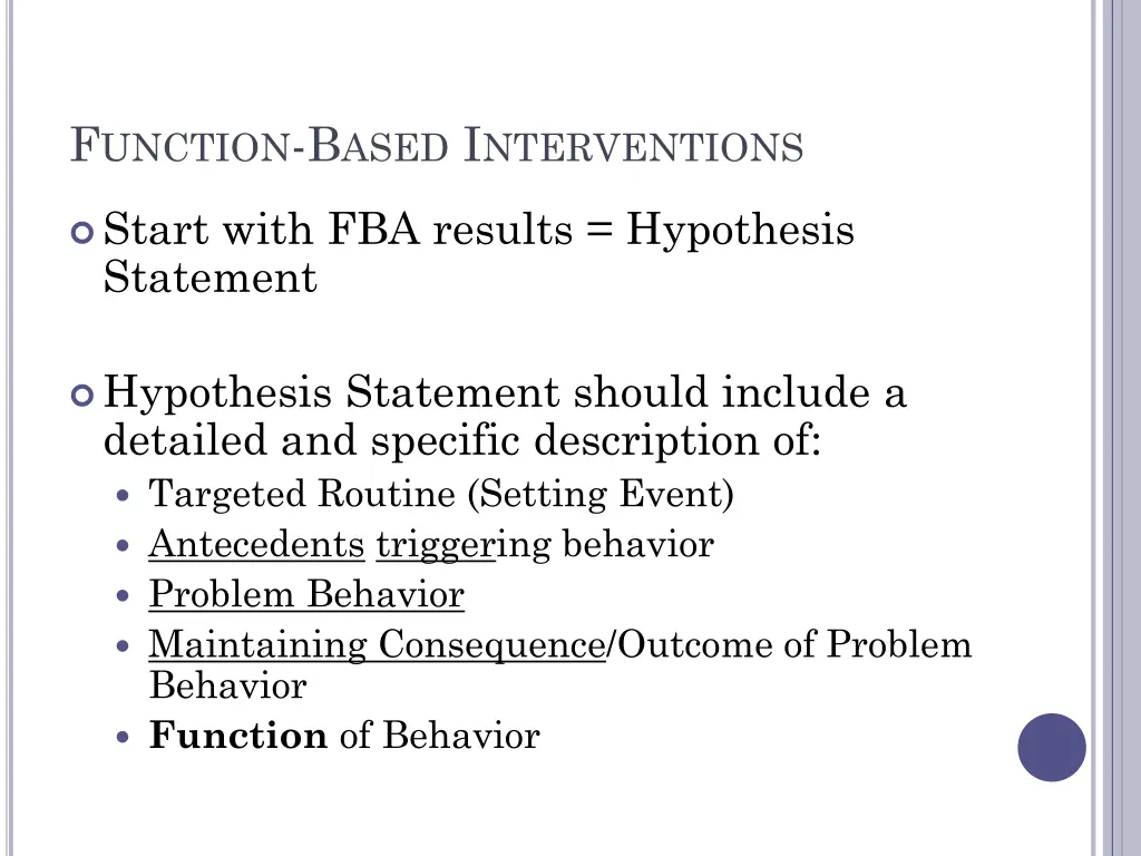 f unction b ased i nterventions