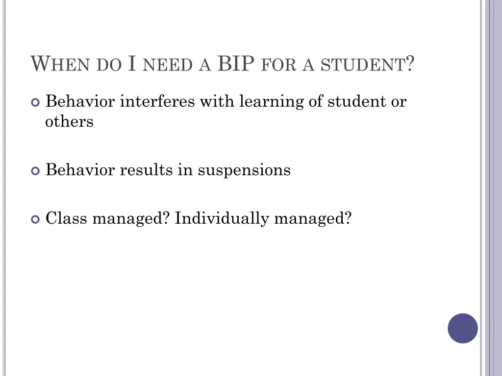 w hen do i need a bip for a student