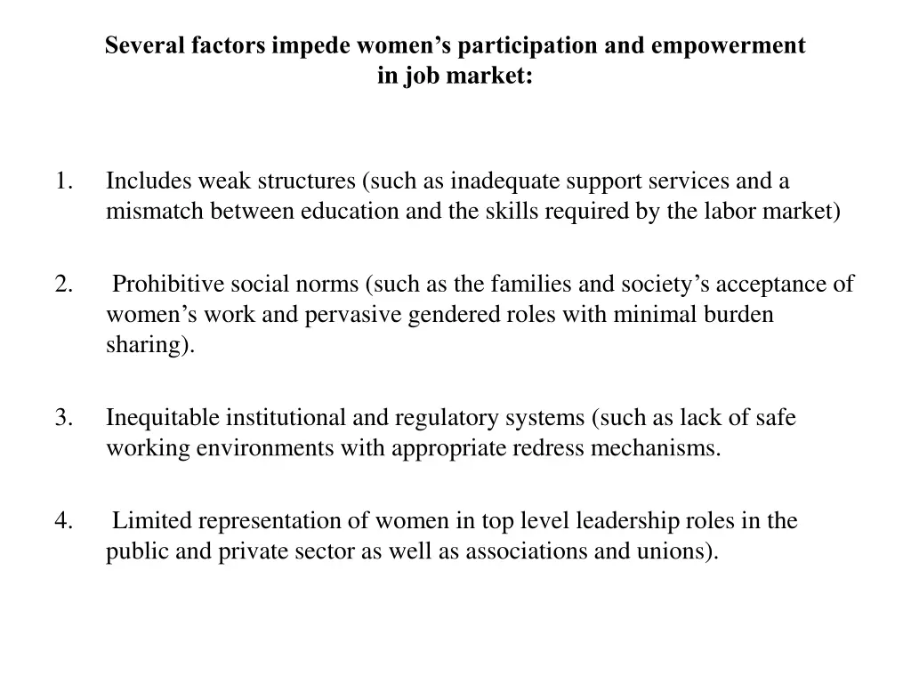 several factors impede women s participation