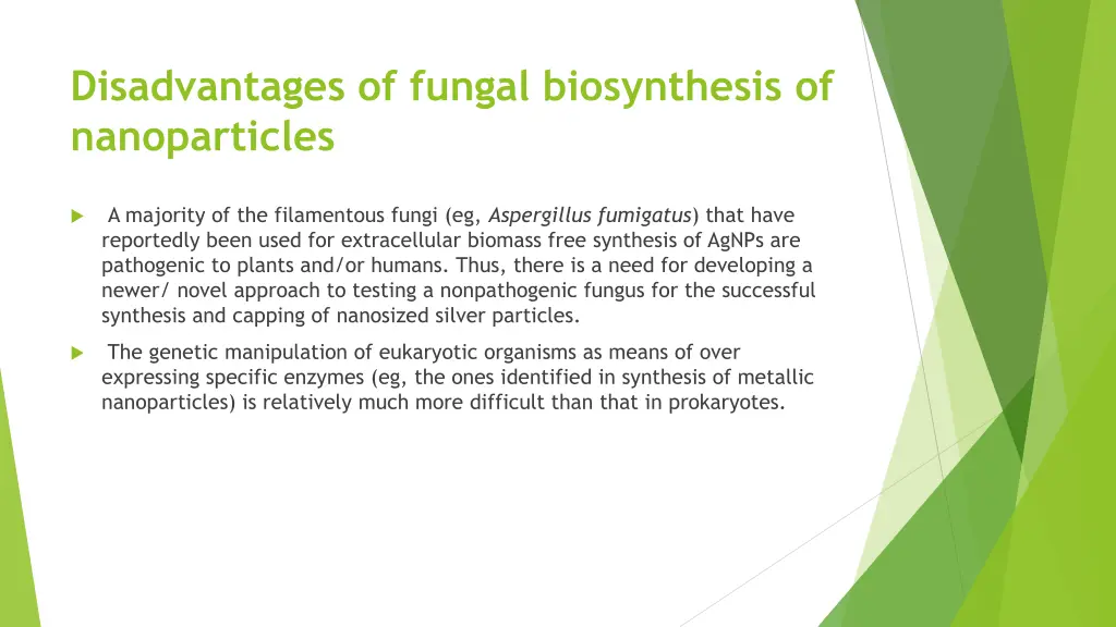 disadvantages of fungal biosynthesis