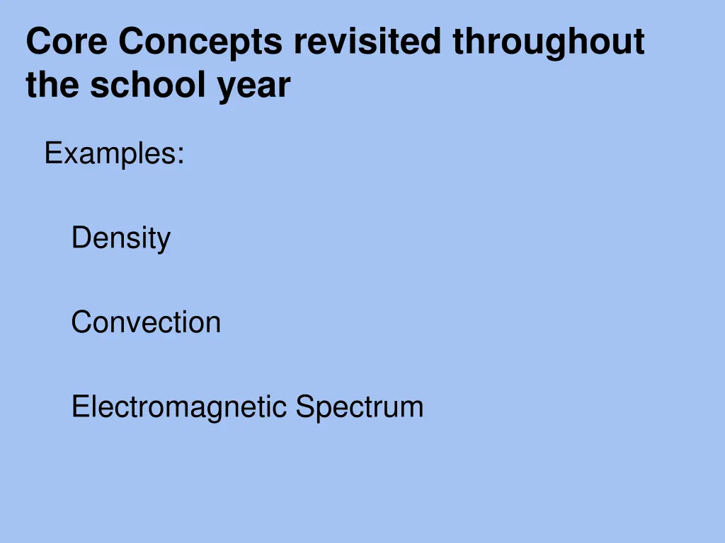 core concepts revisited throughout the school year