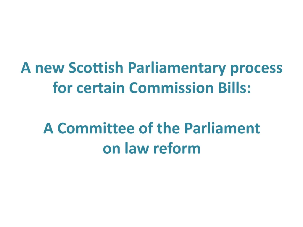 a new scottish parliamentary process for certain