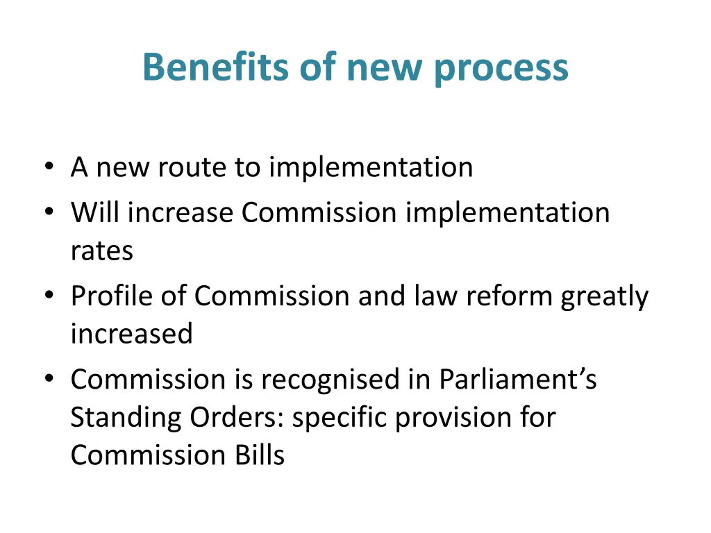 benefits of new process
