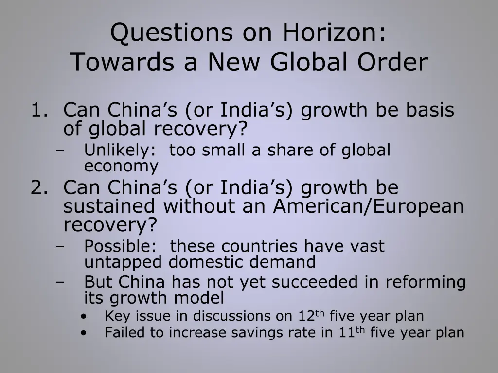 questions on horizon towards a new global order