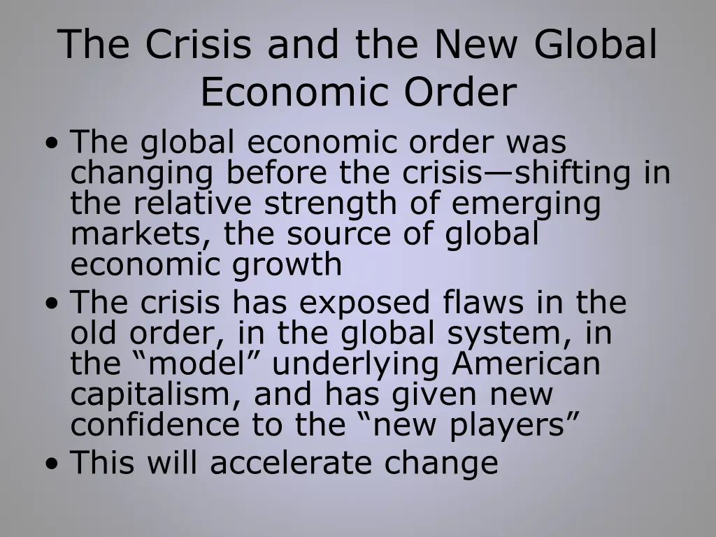 the crisis and the new global economic order