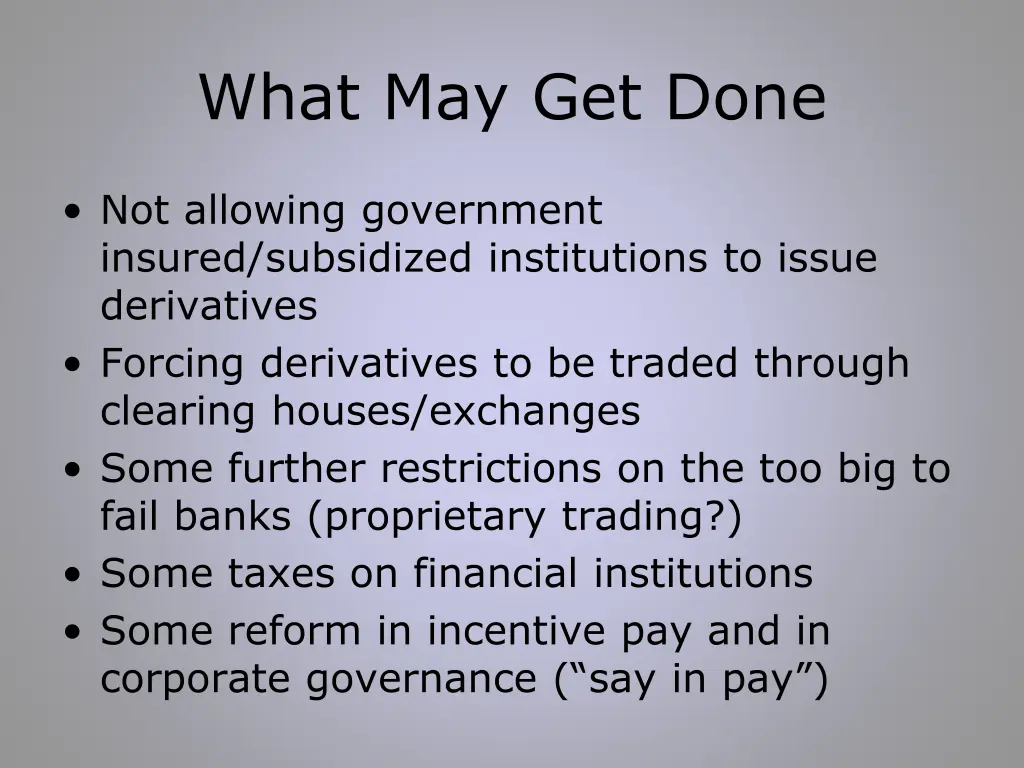 what may get done