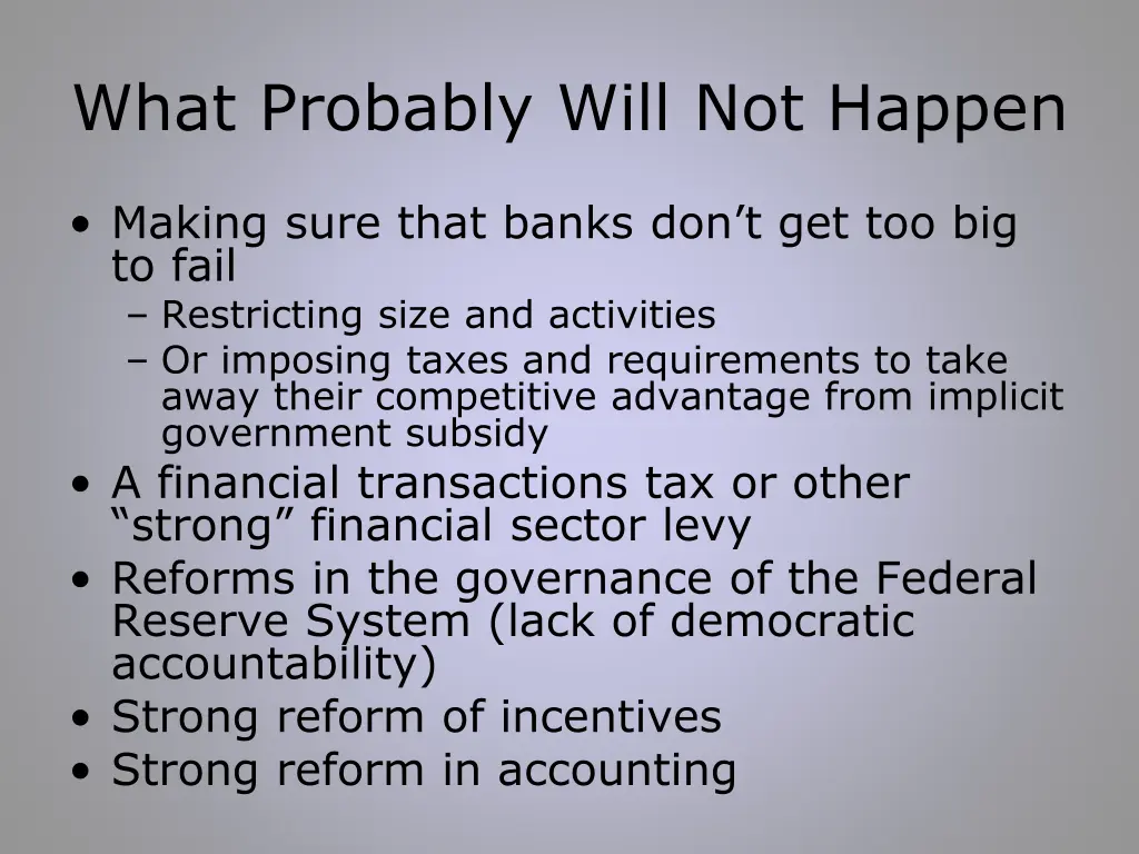 what probably will not happen