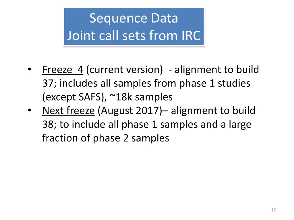 sequence data joint call sets from irc