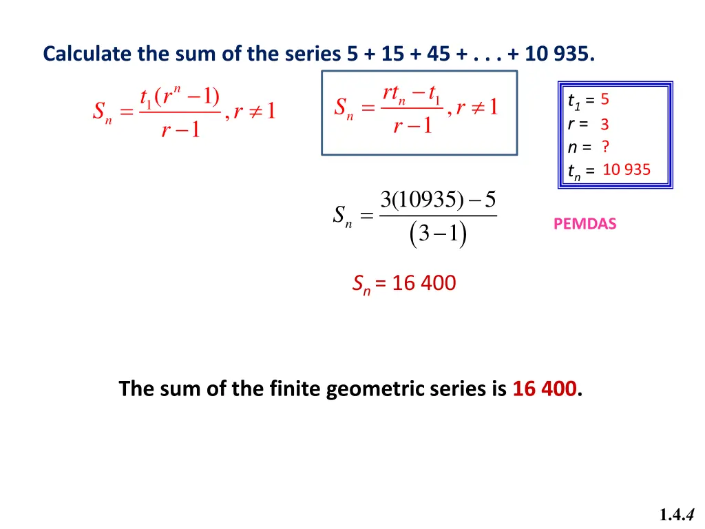 calculate the sum of the series 5 15 45 10 935