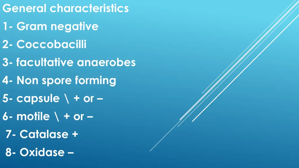 general characteristics 1 gram negative