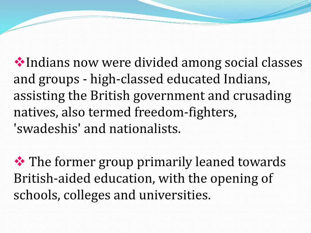indians now were divided among social classes