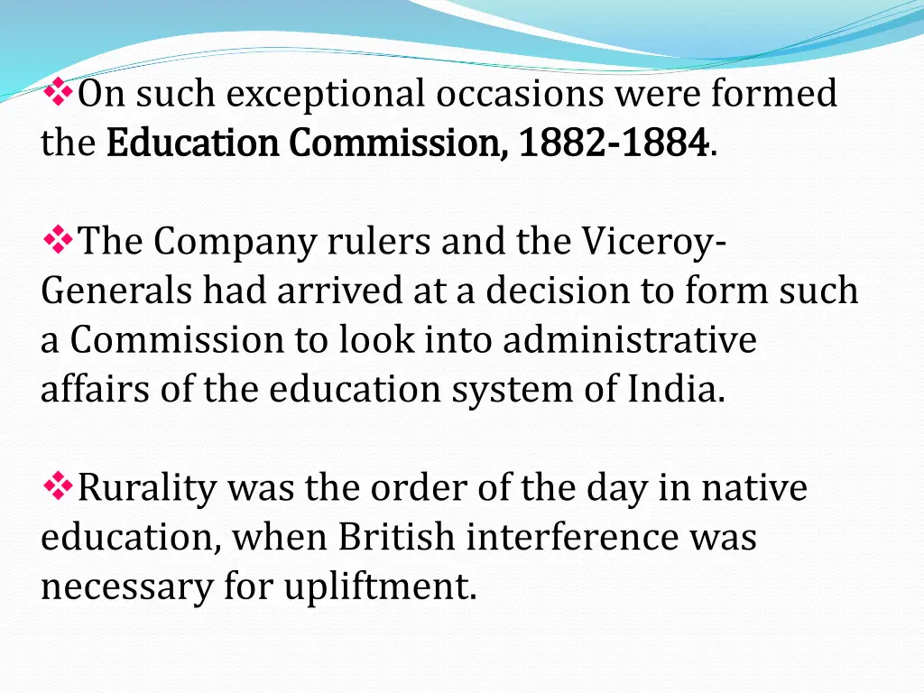 on such exceptional occasions were formed