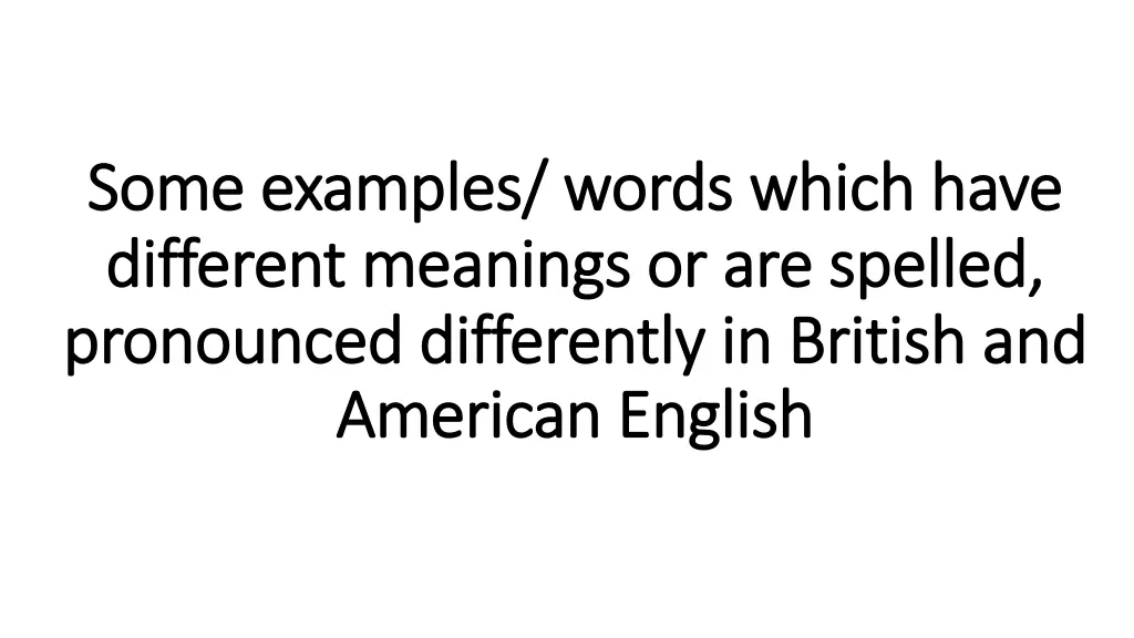 some some examples examples words which have