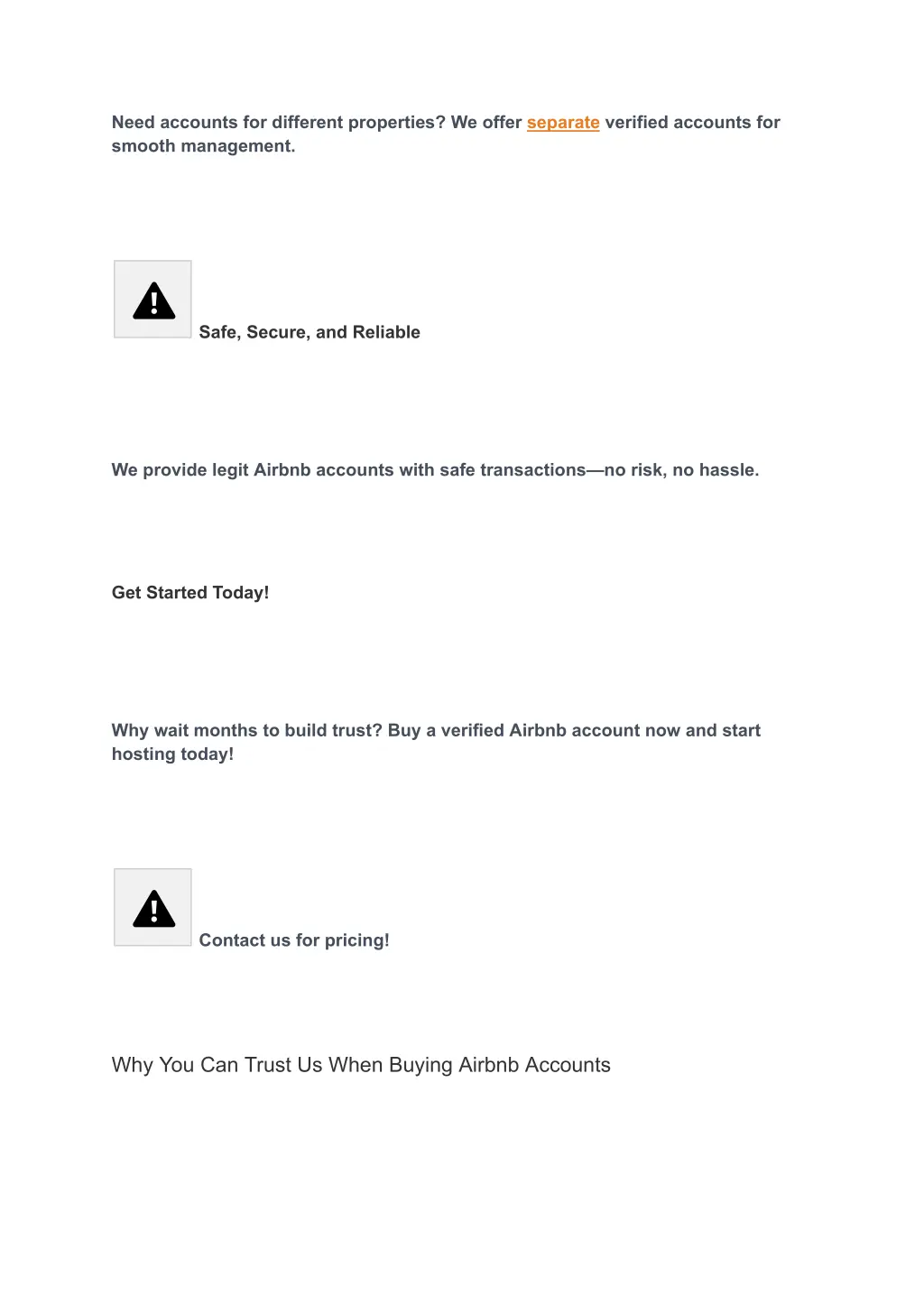 need accounts for different properties we offer