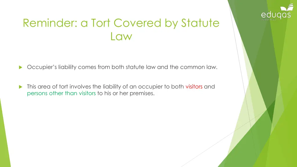 reminder a tort covered by statute law
