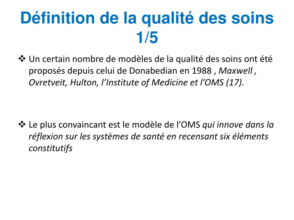 d finition de la qualit des soins 1 5