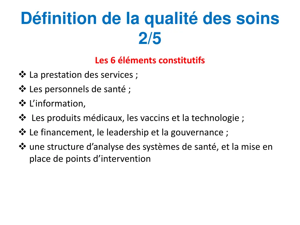 d finition de la qualit des soins 2 5