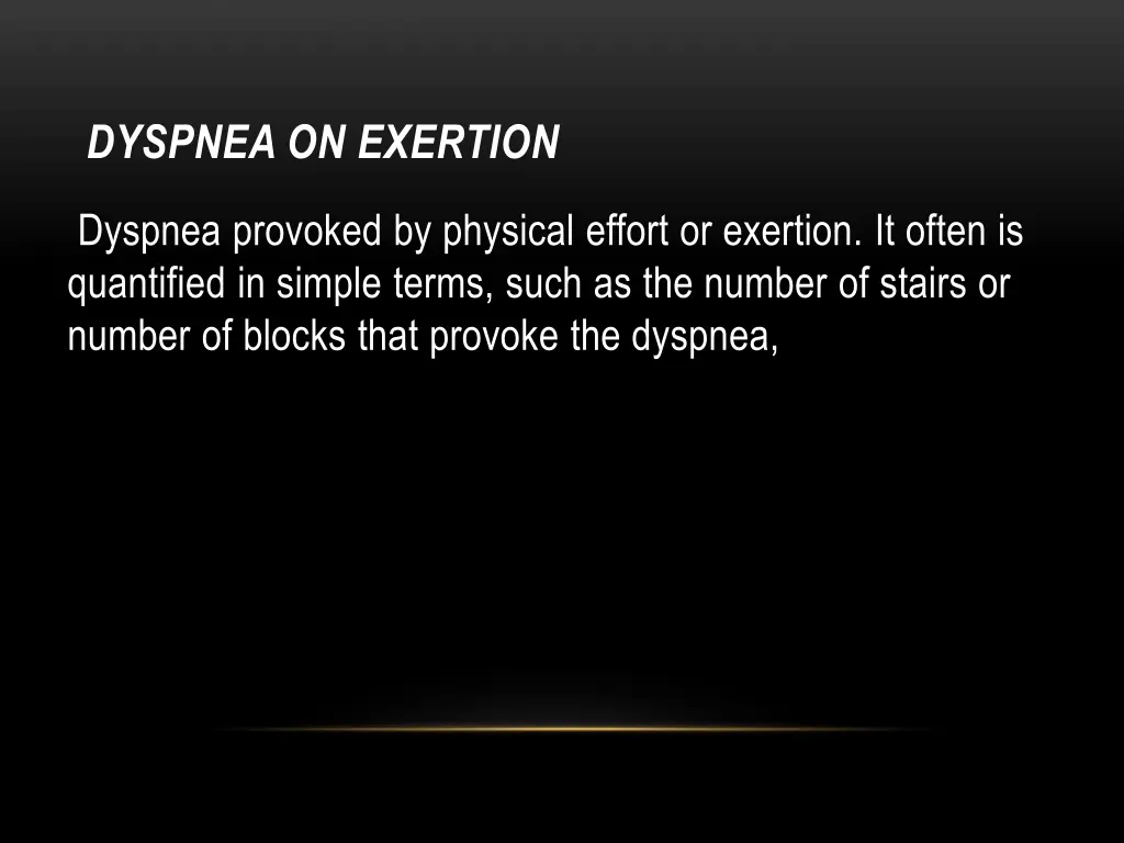 dyspnea on exertion