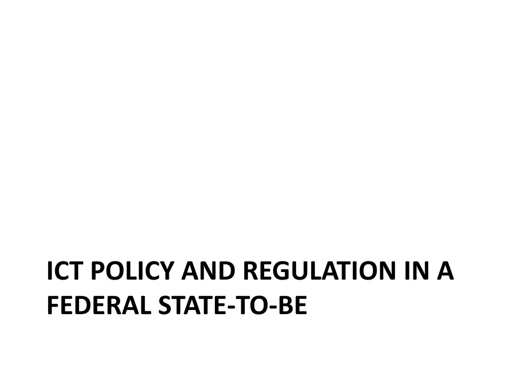 ict policy and regulation in a federal state to be