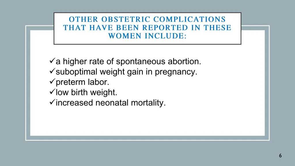 a higher rate of spontaneous abortion suboptimal