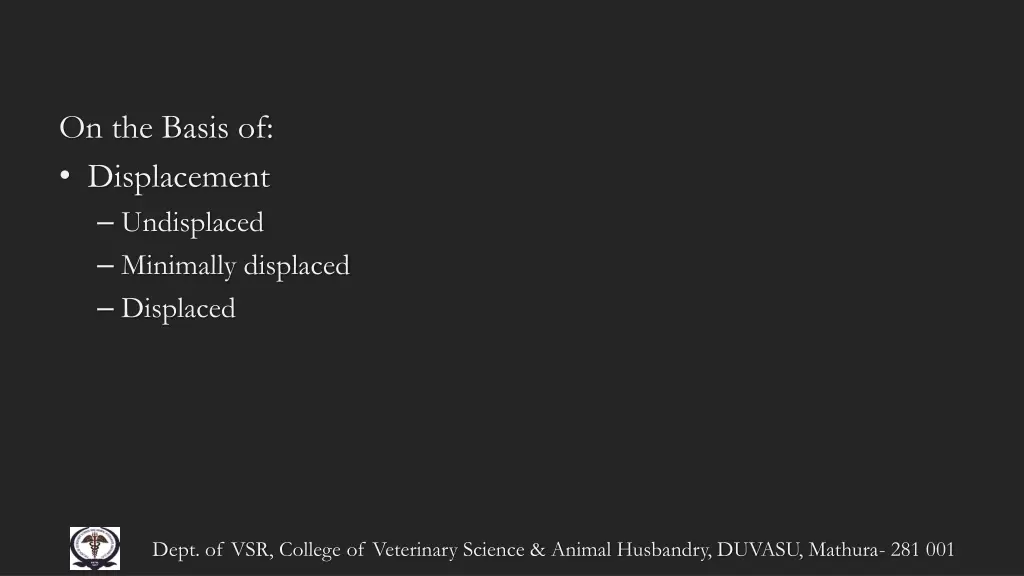 on the basis of displacement undisplaced