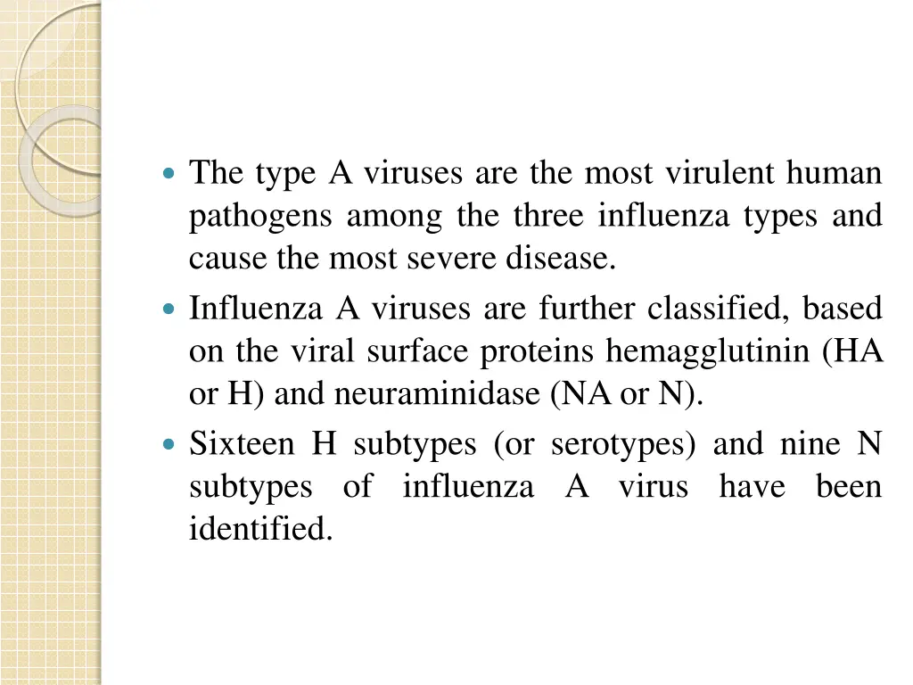 the type a viruses are the most virulent human