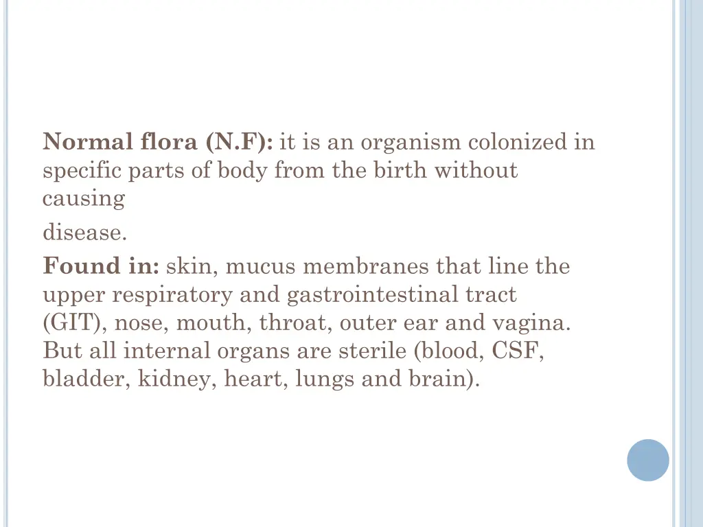 normal flora n f it is an organism colonized